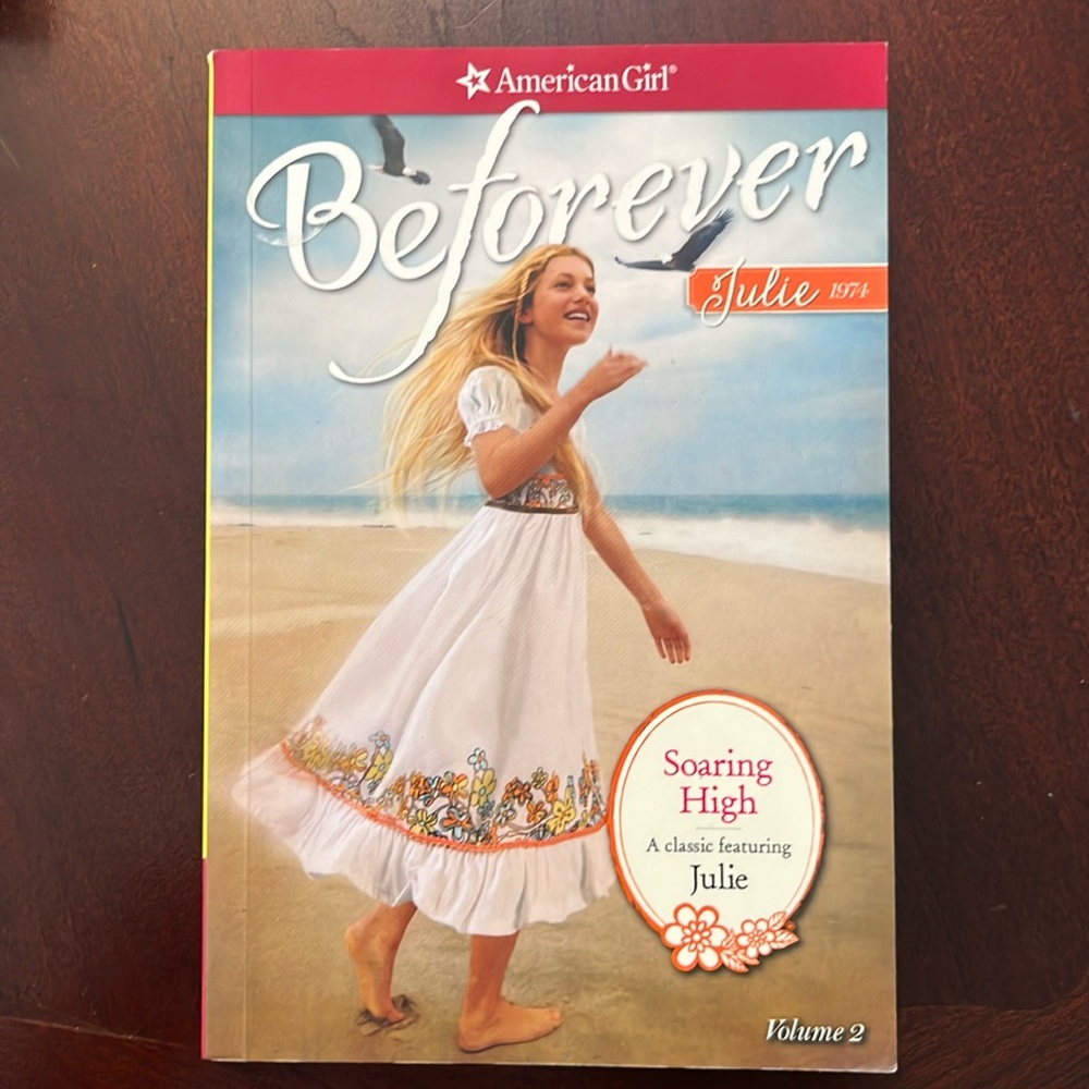 American girl book. Before we. Julie 1974 Soaring High classic Julie vol. 2